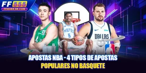 Apostas NBA - 4 Tipos De Apostas Populares No Basquete