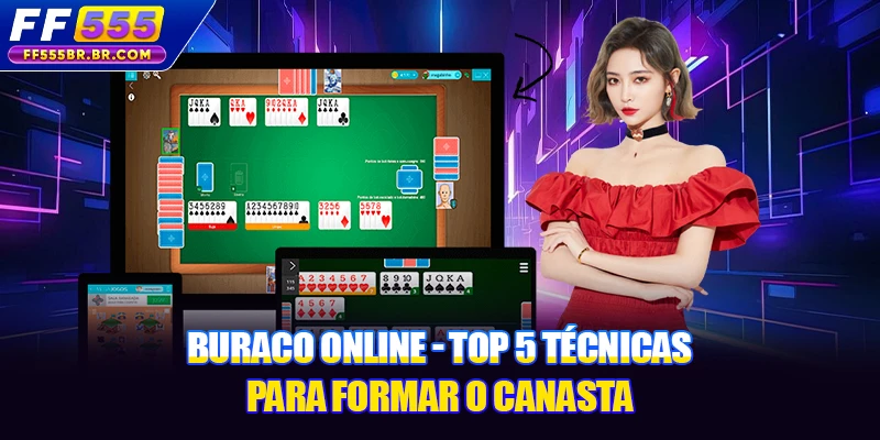 Buraco Online - Top 5 Técnicas para Formar o Canasta