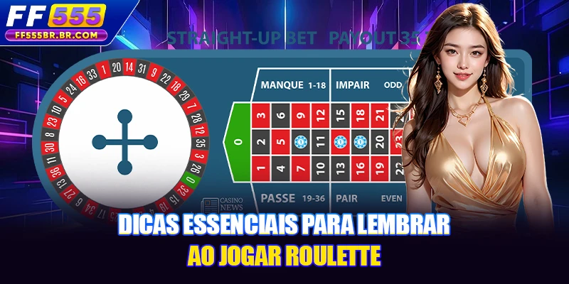 Dicas essenciais para lembrar ao jogar Roulette