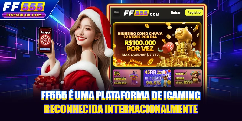 FF555 é uma plataforma de iGaming reconhecida internacionalmente