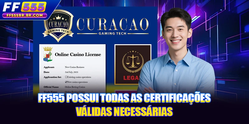 FF555 possui todas as certificações válidas necessárias