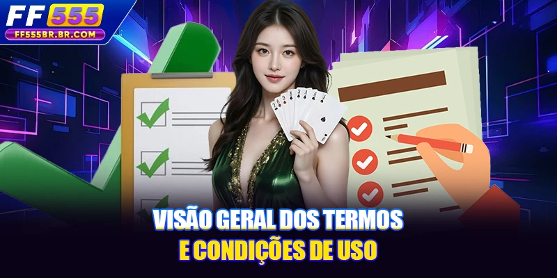 Visão geral dos termos e condições de uso
